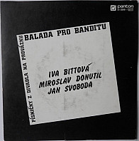 Iva Bittová - Balada Pro Banditu (Písničky Z Divadla Na Provázku)
