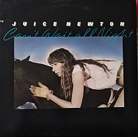 Juice Newton - Can't Wait All Night
