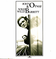 John Otway - John Otway & Wild Willy Barrett