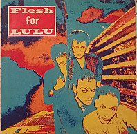 Flesh For Lulu - Flesh For Lulu