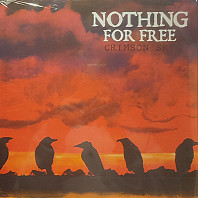 Nothing For Free - Crimson Sky