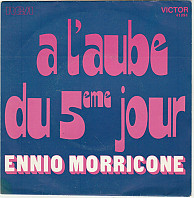 Ennio Morricone - A L'aube Du 5eme Jour