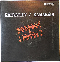 Karyatidy / Kamarádi