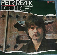 Petr Rezek - Podél Cest