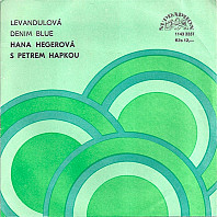Hana Hegerová - Levandulová / Denim Blue