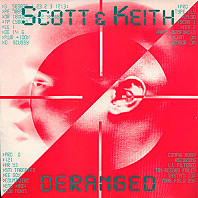 Scott & Keith - Deranged