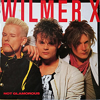 Wilmer X - Not Glamorous