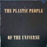 The Plastic People Of The Universe