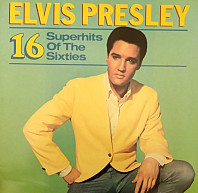 Elvis Presley - 16 Superhits Of The Sixties