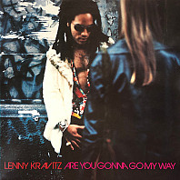 Lenny Kravitz - Are You Gonna Go My Way