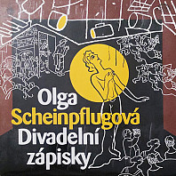 Olga Scheinpflugová - Divadelní zápisky