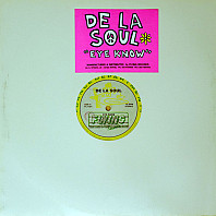 De La Soul - Eye Know