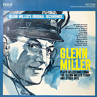 Glenn Miller - Glenn Miller Plays Selections From 