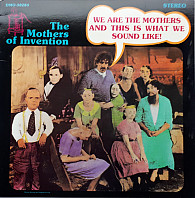 The Mothers - We Are The Mothers And This Is What We Sound Like!