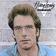 Huey Lewis & The News - Picture This