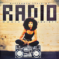 Esperanza Spalding - Radio Music Society
