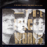 The Icicle Works - If You Want To Defeat Your Enemy Sing His Song