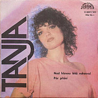 Tanja - Nad Hlavou Létá Rokenrol / Pár Přání