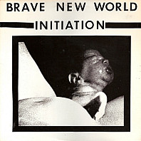Brave New World - Initiation