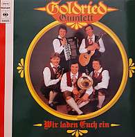 Goldried Quintett - Wir Laden Euch Ein