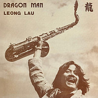Leong Lau - Dragon Man