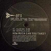 Future Breeze - How Much Can You Take?