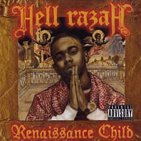 Hell Razah - Renaissance Child