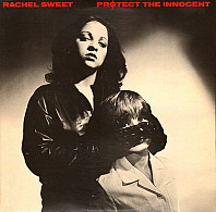 Rachel Sweet - Protect The Innocent