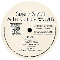 Stanley Shanti & The Chillum Wallahs - Placid / Cosmic Dream (Koyote Clean Room Mix)