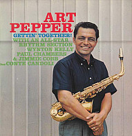 Art Pepper - Gettin' Together!
