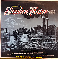 The Roger Wagner Chorale - Songs Of Stephen Foster