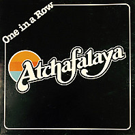 Atchafalaya - One In A Row