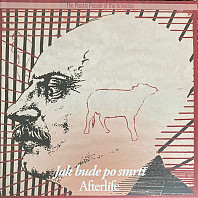 The Plastic People Of The Universe - Jak Bude Po Smrti = Afterlife