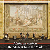 The Plastic People Of The Universe - Maska Za Maskou = The Mask Behind The Mask