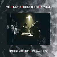 The Plastic People Of The Universe - Magické Noci = Magical Nights 1997