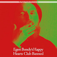 The Plastic People Of The Universe - Egon Bondy's Happy Hearts Club Banned