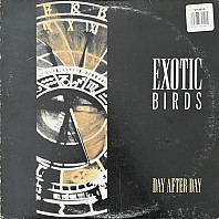Exotic Birds - Day After Day