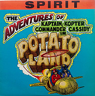 The Adventures Of Kaptain Kopter & Commander Cassidy In Potato Land
