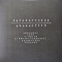 Squarepusher - Stereotype