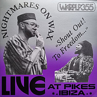 Nightmares On Wax - Shout Out! To Freedom... Live At Pikes Ibiza