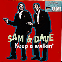 Sam & Dave - Sam & Dave Keep a Walkin'