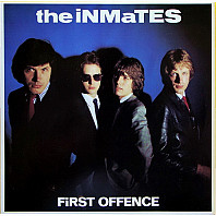 The Inmates - First Offence