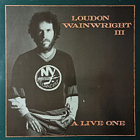 Loudon Wainwright III - A Live One
