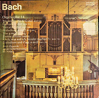 Johann Sebastian Bach - Orgelwerke 14 (Triosonate Nr.6 G-dur BWV 530 / Fantasie C-dur BWV 573 / Toccata E-dur BWV 566 / Präludium A-moll BWV 569 / Trio G-moll BWV 584 / Partite Diverse Sopra: Ach, Was Soll Ich Sünder Machen? BWV770 / Präludium Und Fuge A-moll BWV 551) (Erich Pia