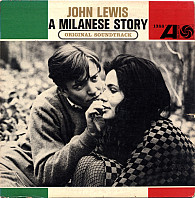 John Lewis - A Milanese Story (Original Soundtrack)