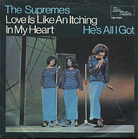 The Supremes - Love Is Like An Itching In My Heart / He's All I Got