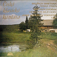 Various Artists - Česká Klasická Kantáta (Česká Píseň / Dědicové Bílé Hory / Máj)