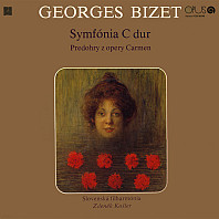Georges Bizet - Symfónia C Dur / Predohry Z Opery Carmen
