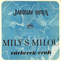 Jaroslav Hutka - Milý S Milou