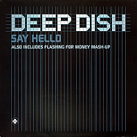 Deep Dish - Say Hello